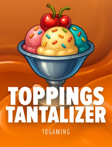 Toppings Tantalizer, slotomslag